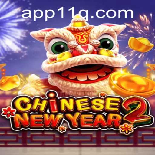 Exploring the Cultural Tapestry: CHINESENEWYEAR2 and Its Gaming Journey