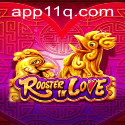 RoosterInLove: A Fresh Gaming Experience with 11q PH Login